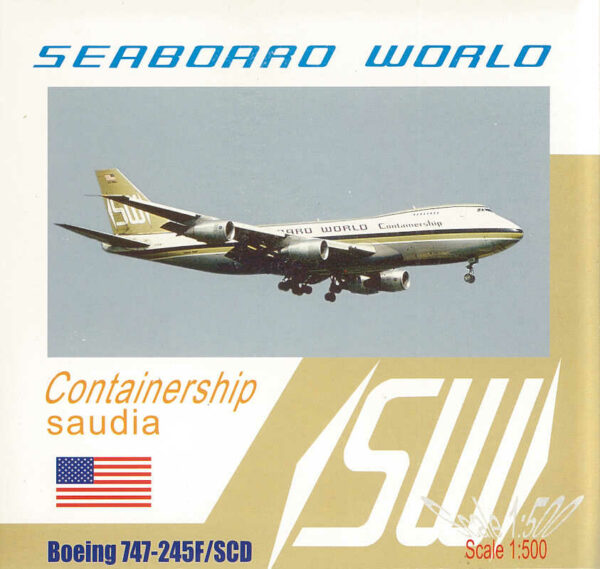 Boeing 747-245F/SCD Seaboard World "Saudia" N701SW Netmodels 1:500