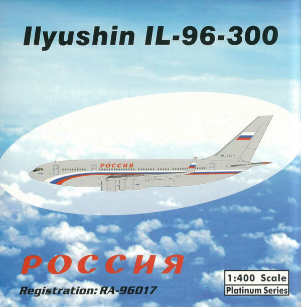 Ilysuhin IL-96-300 Rossiya Russian Gouvernment RA-96017 Phoenix 11728 1:400