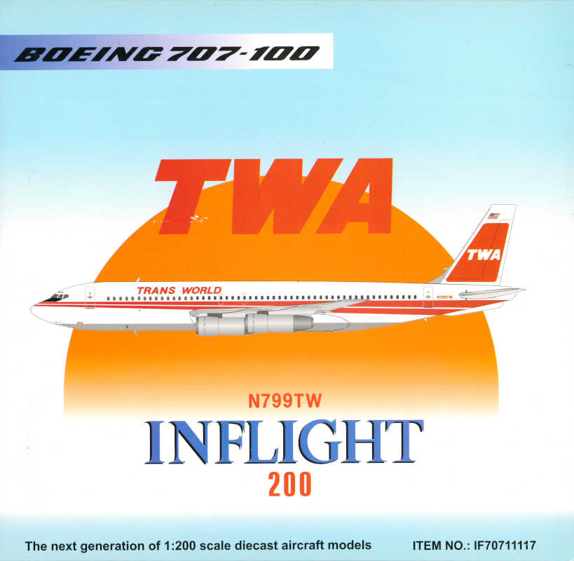 Boeing 707-100 TWA Trans World Airlines N799TW Inflight200 IF70711117 1:200